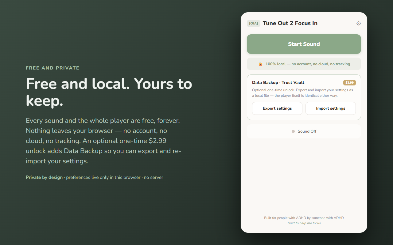 TuneOut2FocusIn — free and local, with an optional Data Backup unlock